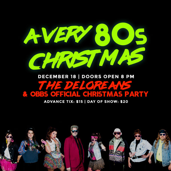 The Deloreans will be playing living 80's covers for the Outer Banks Brewing Station's Official Christmas Party
