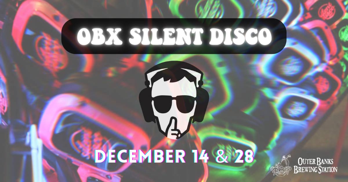 OBX Silent Disco Party - Dec. 14 & 28, 2022